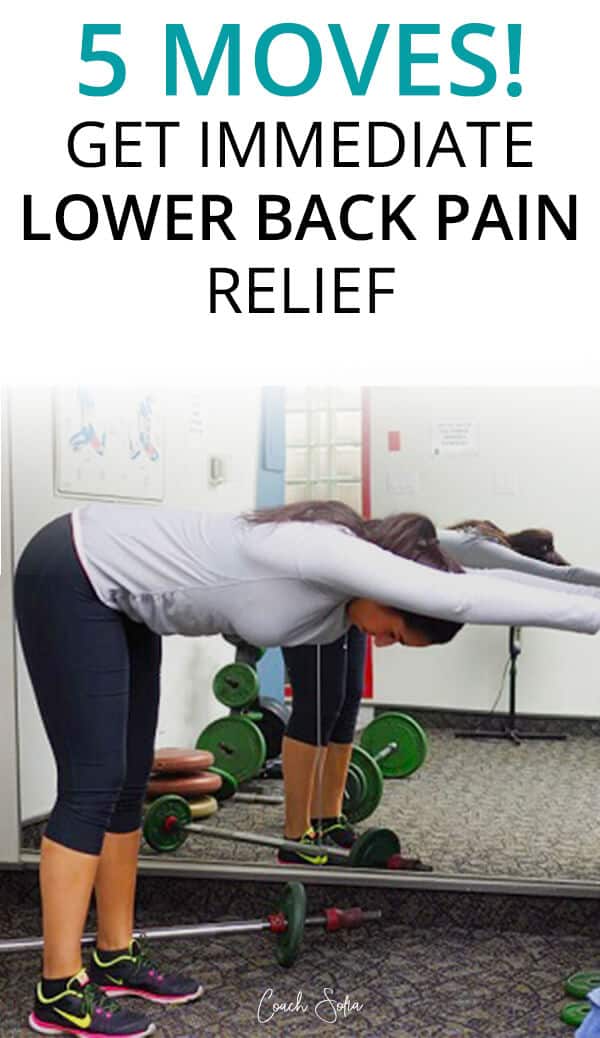 5 Moves For Instant Lower Back Pain Relief - Coach Sofia ...