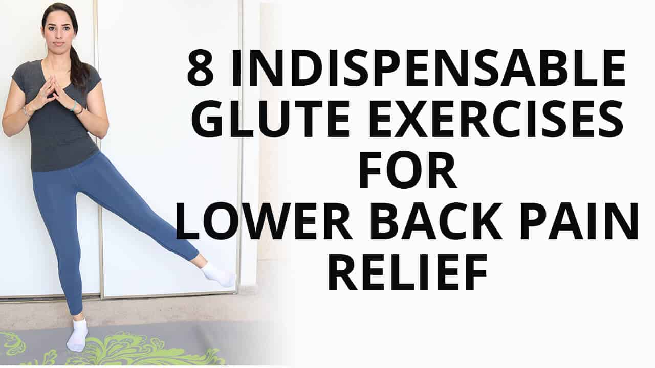 8 Indispensable Glute Exercises For Lower Back PPain