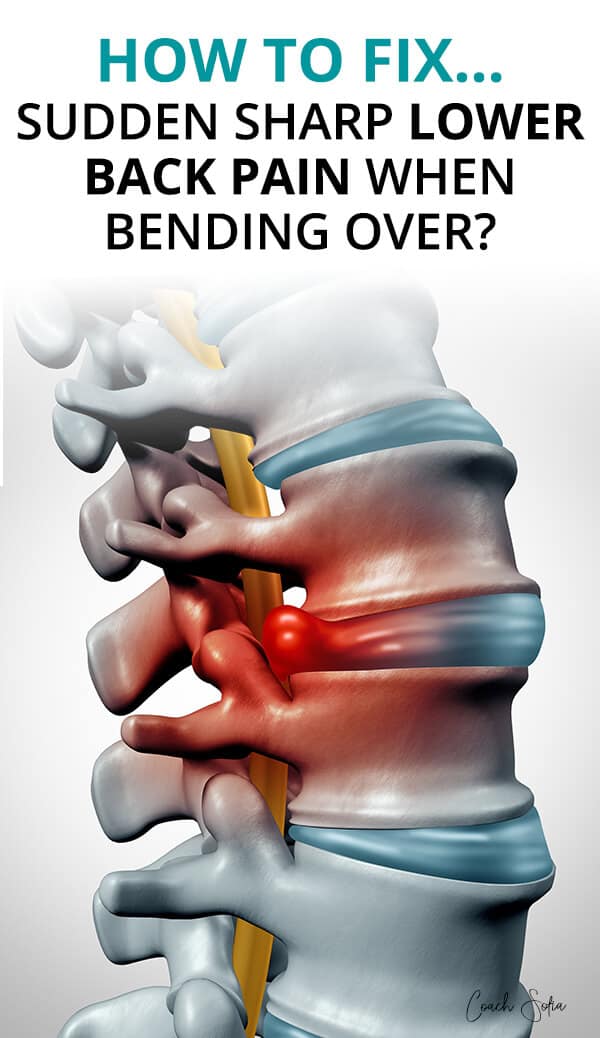 How To Fix Lower Back Pain When Bending Over {Instant Fix!}