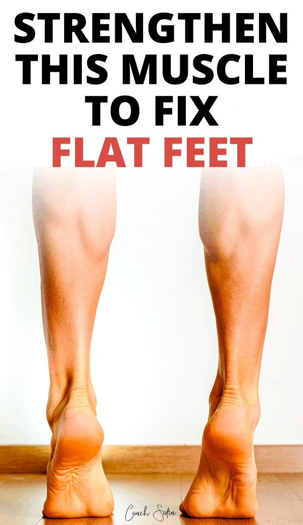 How To Fix Your Flat Feet How To Fix Your Flat Feet