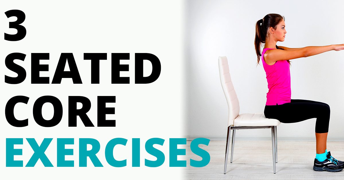 Simple Seated Core Strengthening Workout For Seniors