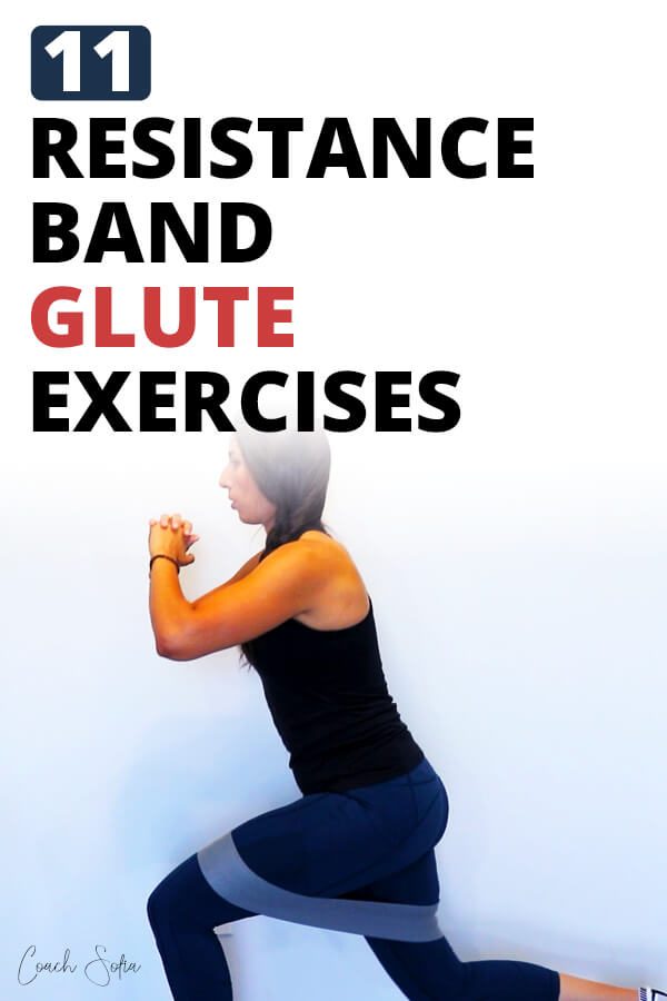 11 Great Resistance Band Glute Exercises (With Free PDF!) - Coach Sofia  Fitness