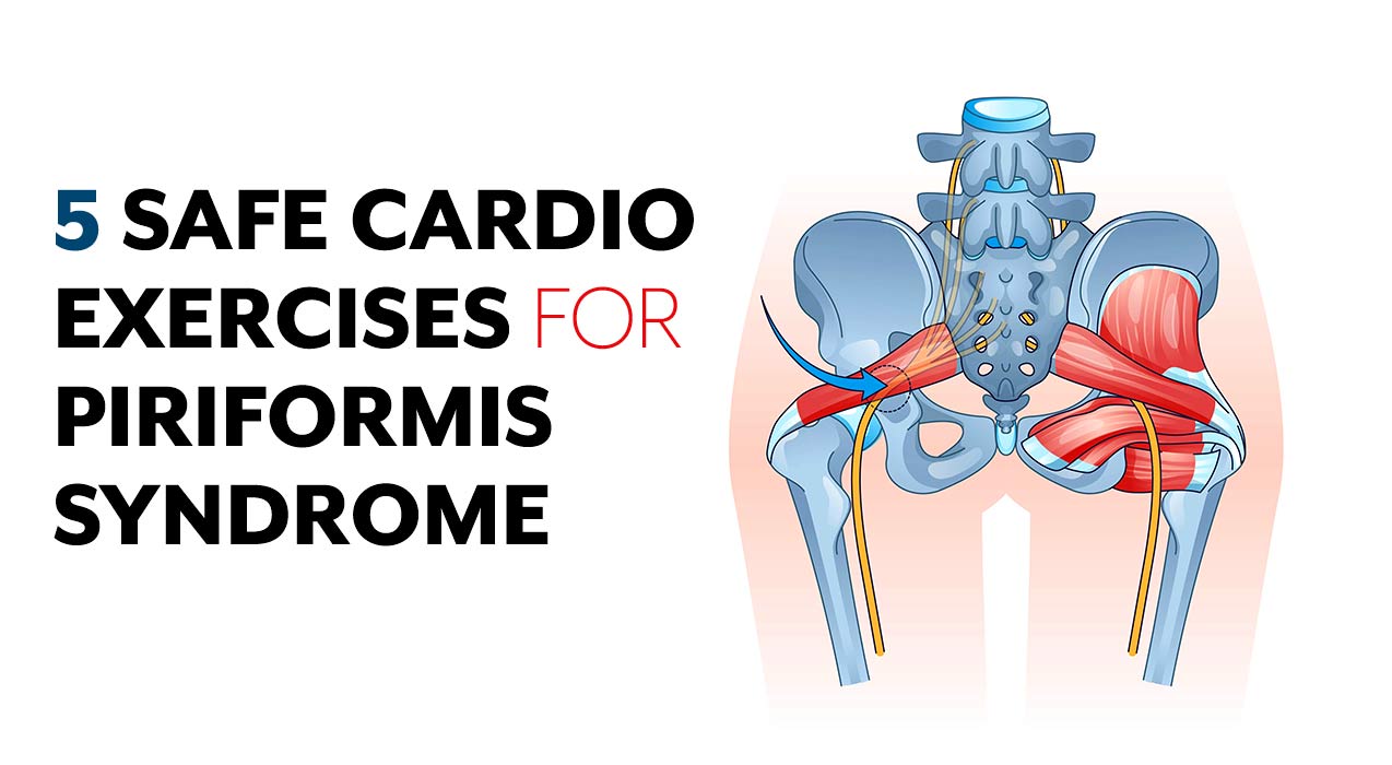 https://coachsofiafitness-1134f.kxcdn.com/wp-content/uploads/2023/05/cardio-exercises-to-do-with-piriformis-syndrome.jpg